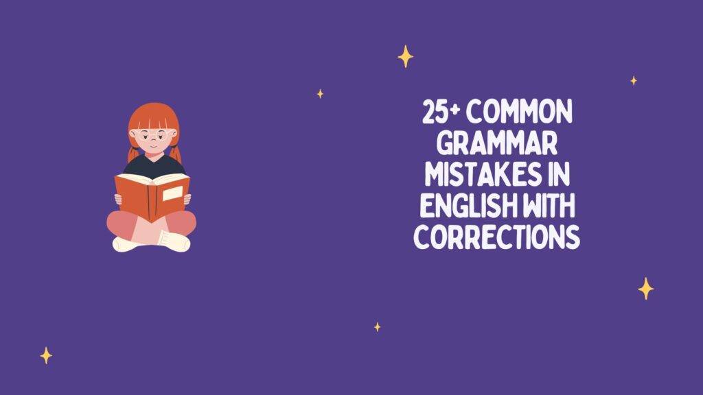 White letters reading 25+ common grammar mistakes with corrections, against a purple background and woman reading a book