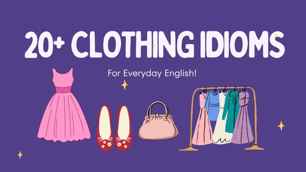 Purple and white image titled "20+ Clothing Idioms"