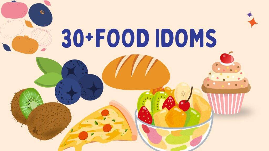 idioms about food