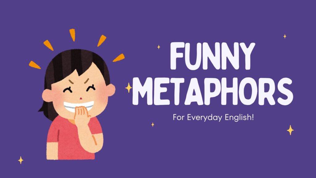 Alt text: Woman giggling hand-over-mouth next to a sign that says “funny metaphors for everyday English”
