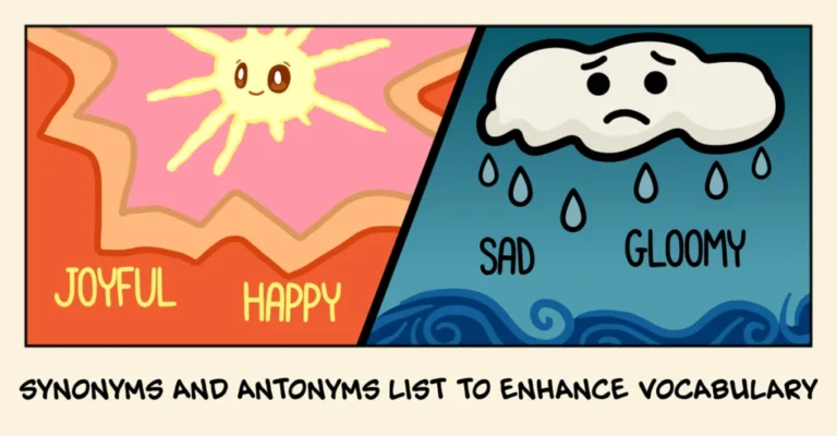 Synonyms and antonyms list with examples