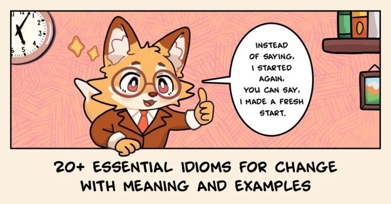 English idioms for change with meanings and examples