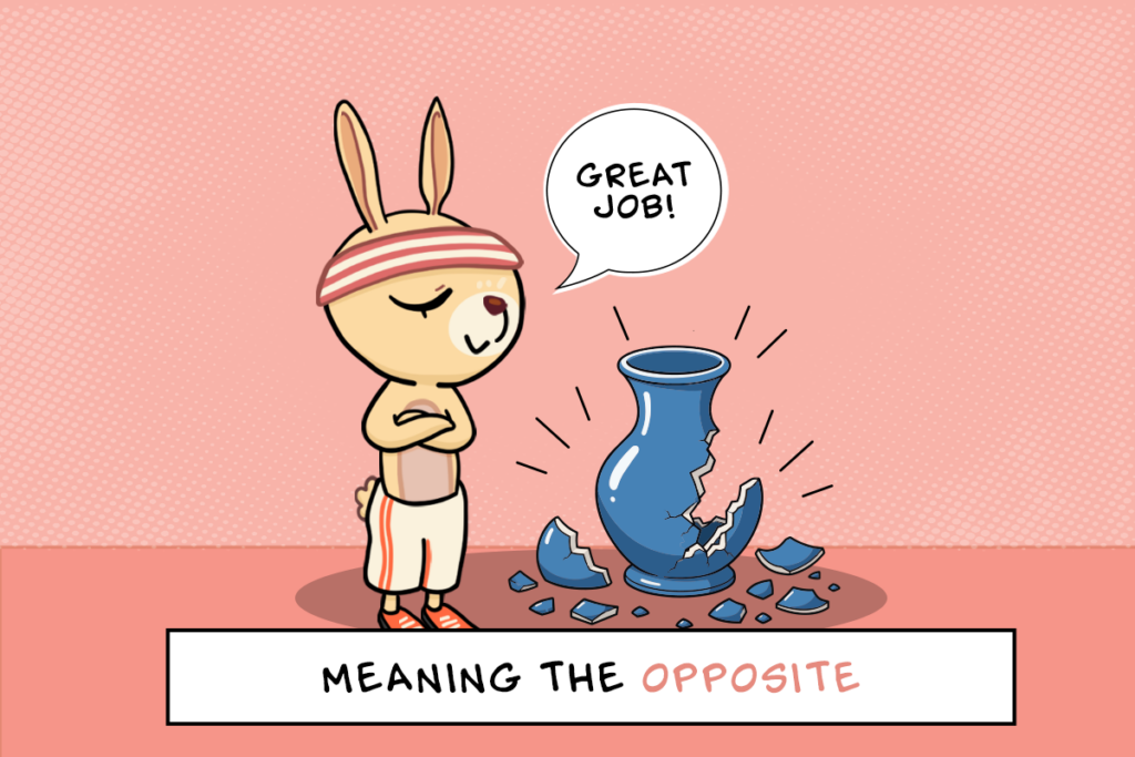 Examples of irony in everyday conversations with simple meanings
