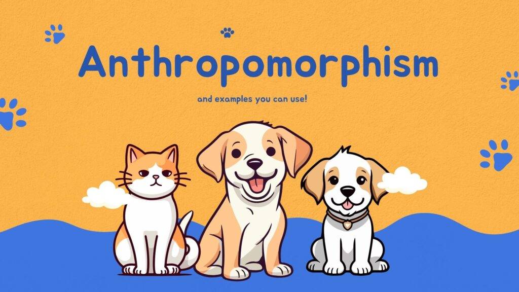 anthropomorphism examples