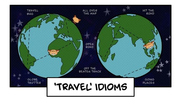 fun travel idioms for English learners.