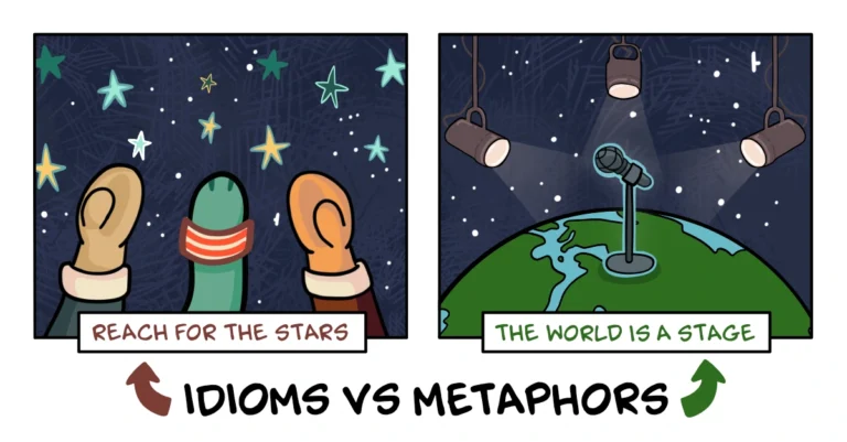 30+ Idioms vs Metaphors: Key Differences & Easy Examples