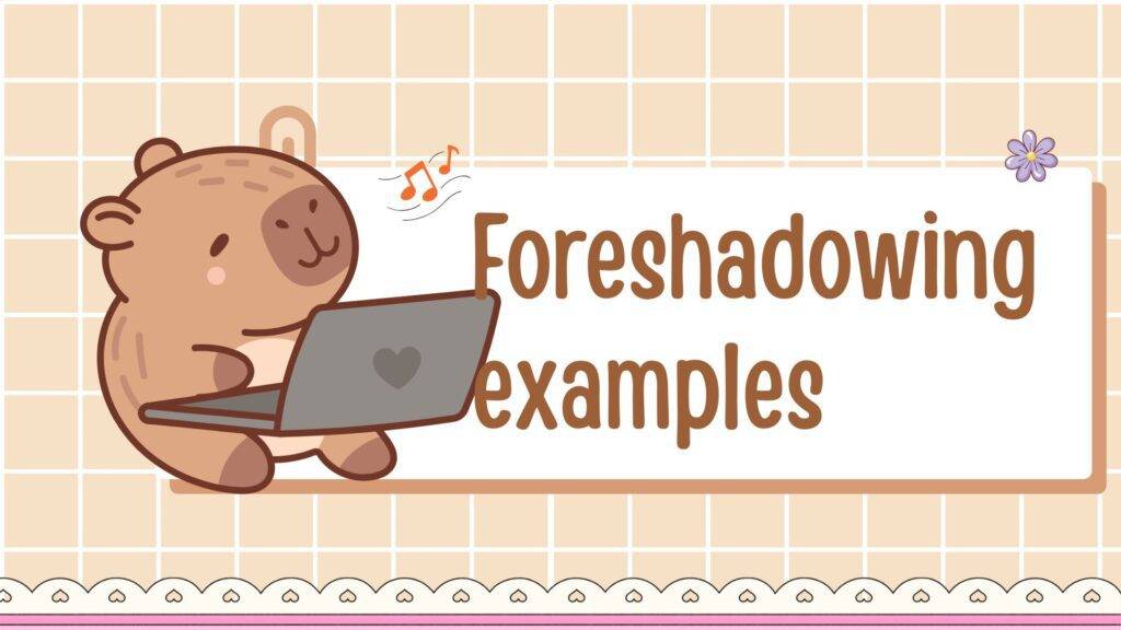 foreshadowing examples