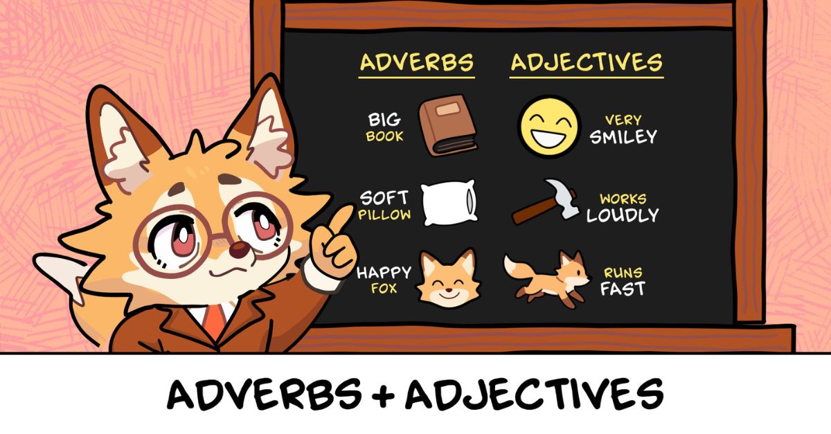 adverbs and adjectives