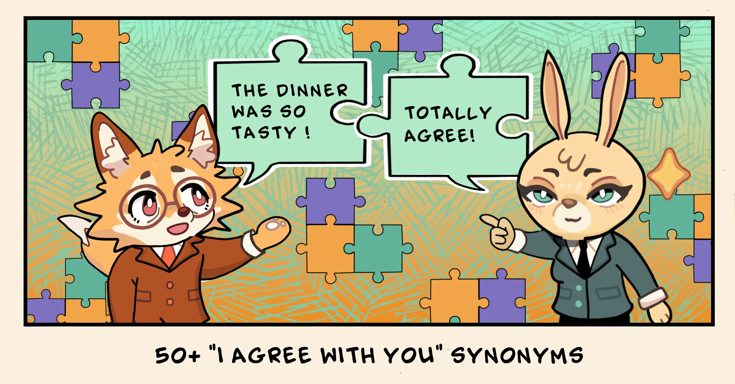 I agree with you synonyms in English with examples